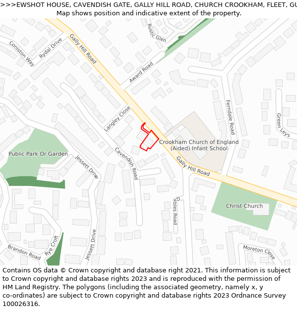 EWSHOT HOUSE, CAVENDISH GATE, GALLY HILL ROAD, CHURCH CROOKHAM, FLEET, GU52 6PU: Location map and indicative extent of plot