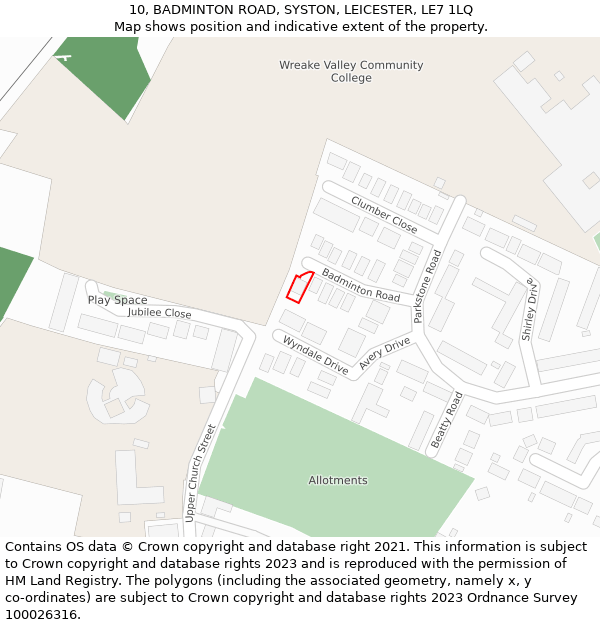 10, BADMINTON ROAD, SYSTON, LEICESTER, LE7 1LQ: Location map and indicative extent of plot