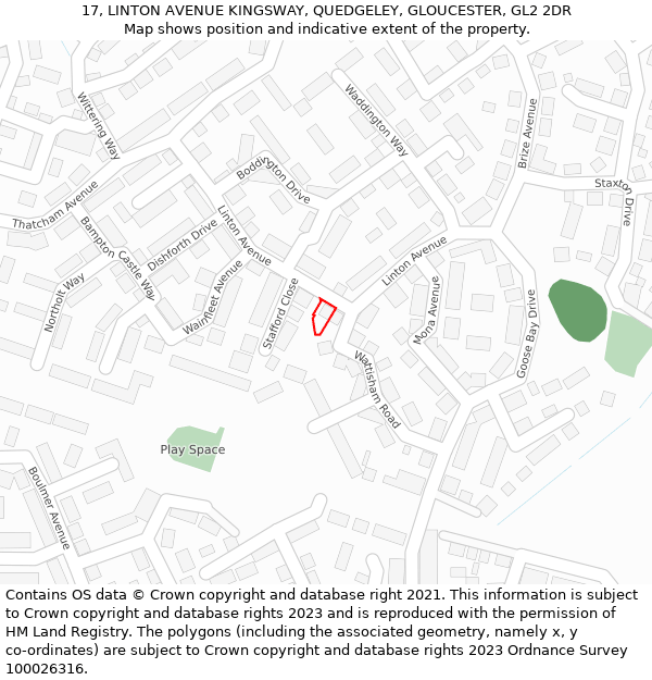 17, LINTON AVENUE KINGSWAY, QUEDGELEY, GLOUCESTER, GL2 2DR: Location map and indicative extent of plot