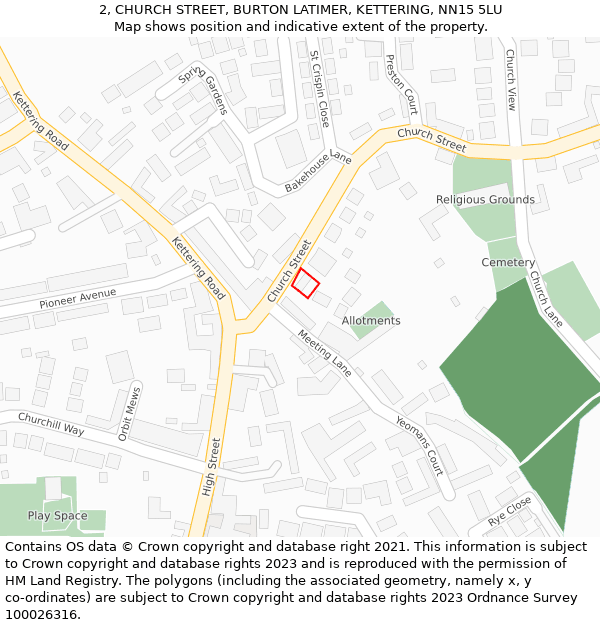 2, CHURCH STREET, BURTON LATIMER, KETTERING, NN15 5LU: Location map and indicative extent of plot