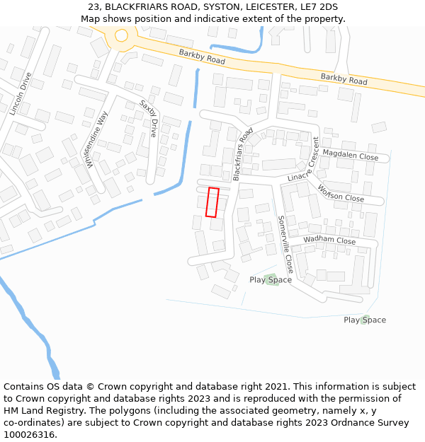 23, BLACKFRIARS ROAD, SYSTON, LEICESTER, LE7 2DS: Location map and indicative extent of plot