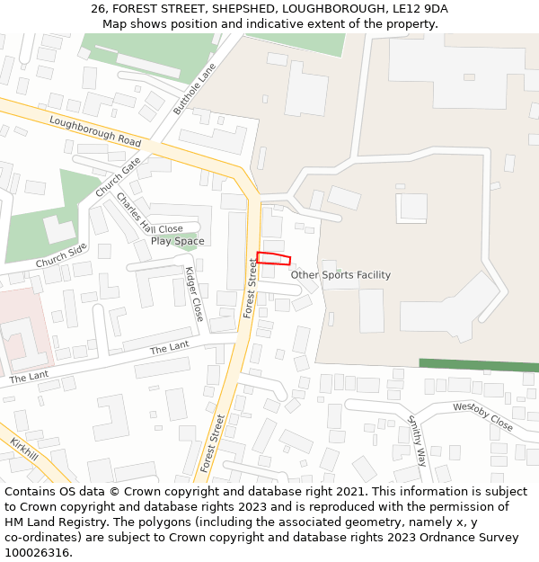 26, FOREST STREET, SHEPSHED, LOUGHBOROUGH, LE12 9DA: Location map and indicative extent of plot