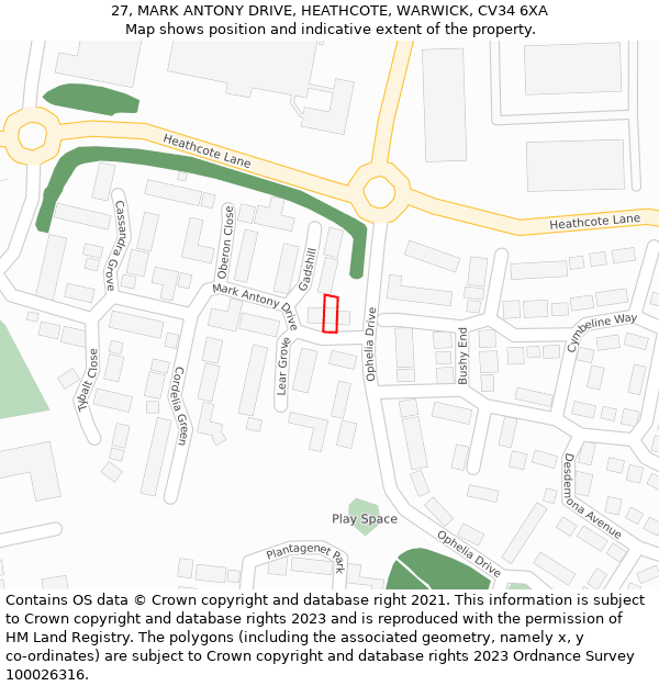 27, MARK ANTONY DRIVE, HEATHCOTE, WARWICK, CV34 6XA: Location map and indicative extent of plot