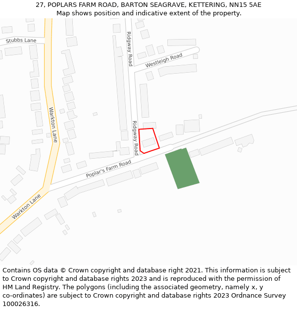27, POPLARS FARM ROAD, BARTON SEAGRAVE, KETTERING, NN15 5AE: Location map and indicative extent of plot