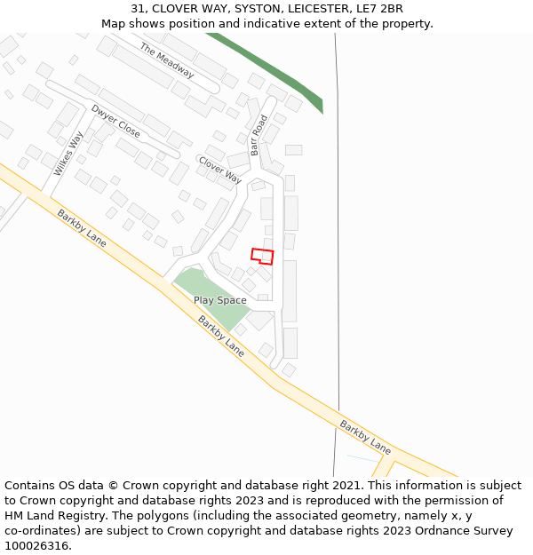 31, CLOVER WAY, SYSTON, LEICESTER, LE7 2BR: Location map and indicative extent of plot