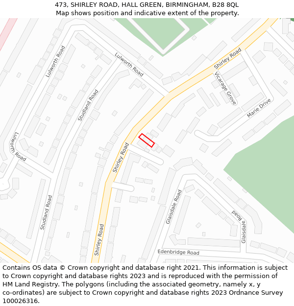 473, SHIRLEY ROAD, HALL GREEN, BIRMINGHAM, B28 8QL: Location map and indicative extent of plot