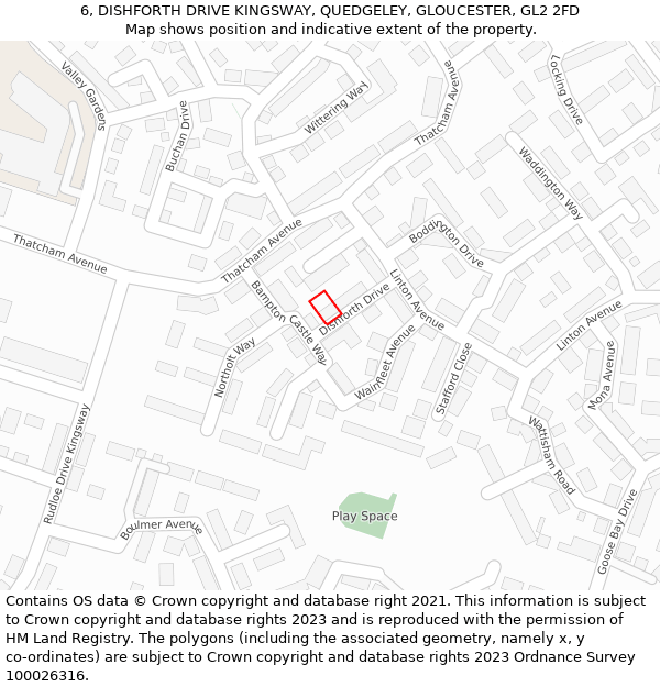 6, DISHFORTH DRIVE KINGSWAY, QUEDGELEY, GLOUCESTER, GL2 2FD: Location map and indicative extent of plot