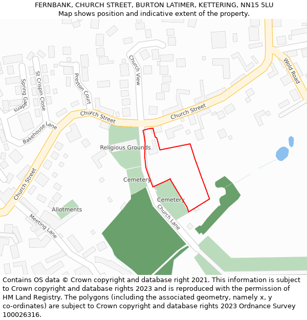 FERNBANK, CHURCH STREET, BURTON LATIMER, KETTERING, NN15 5LU: Location map and indicative extent of plot