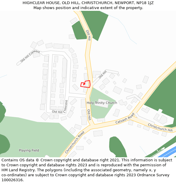 HIGHCLEAR HOUSE, OLD HILL, CHRISTCHURCH, NEWPORT, NP18 1JZ: Location map and indicative extent of plot