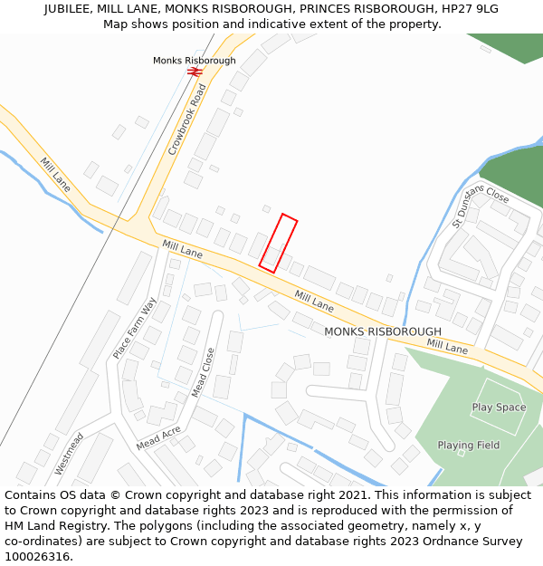 JUBILEE, MILL LANE, MONKS RISBOROUGH, PRINCES RISBOROUGH, HP27 9LG: Location map and indicative extent of plot