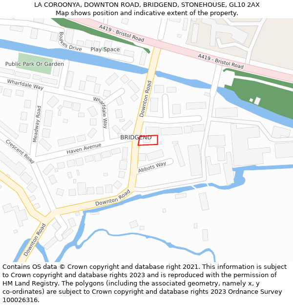 LA COROONYA, DOWNTON ROAD, BRIDGEND, STONEHOUSE, GL10 2AX: Location map and indicative extent of plot