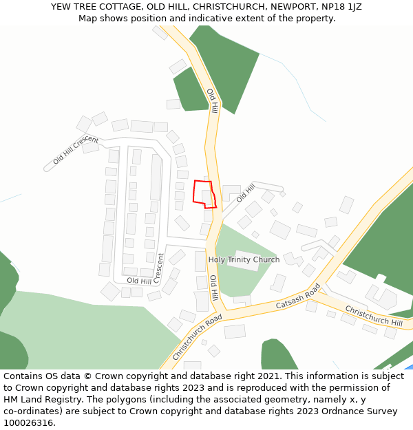 YEW TREE COTTAGE, OLD HILL, CHRISTCHURCH, NEWPORT, NP18 1JZ: Location map and indicative extent of plot