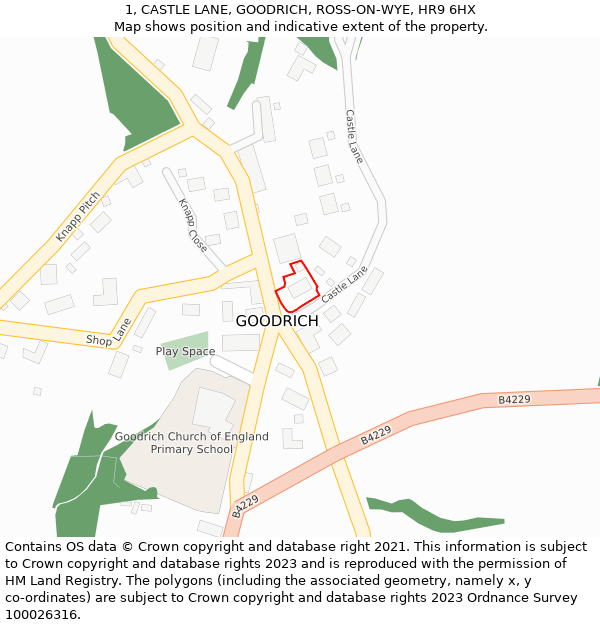 1, CASTLE LANE, GOODRICH, ROSS-ON-WYE, HR9 6HX: Location map and indicative extent of plot