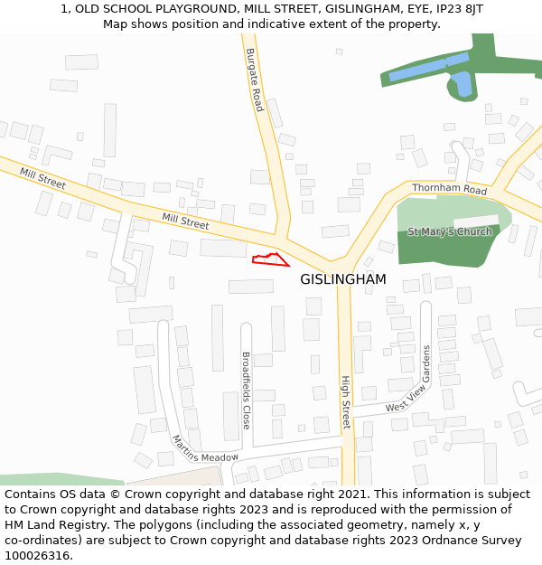 1, OLD SCHOOL PLAYGROUND, MILL STREET, GISLINGHAM, EYE, IP23 8JT: Location map and indicative extent of plot