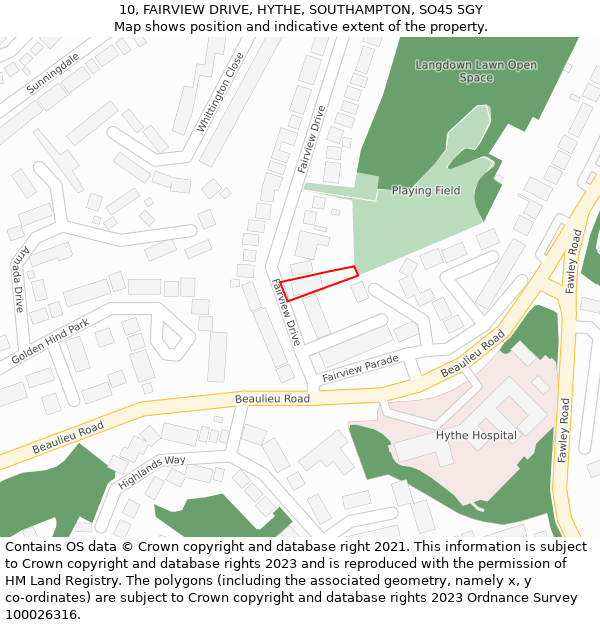 10, FAIRVIEW DRIVE, HYTHE, SOUTHAMPTON, SO45 5GY: Location map and indicative extent of plot