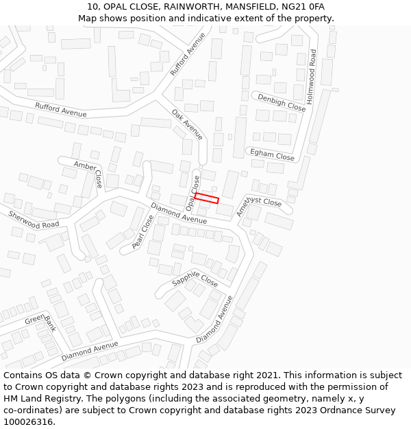 10, OPAL CLOSE, RAINWORTH, MANSFIELD, NG21 0FA: Location map and indicative extent of plot