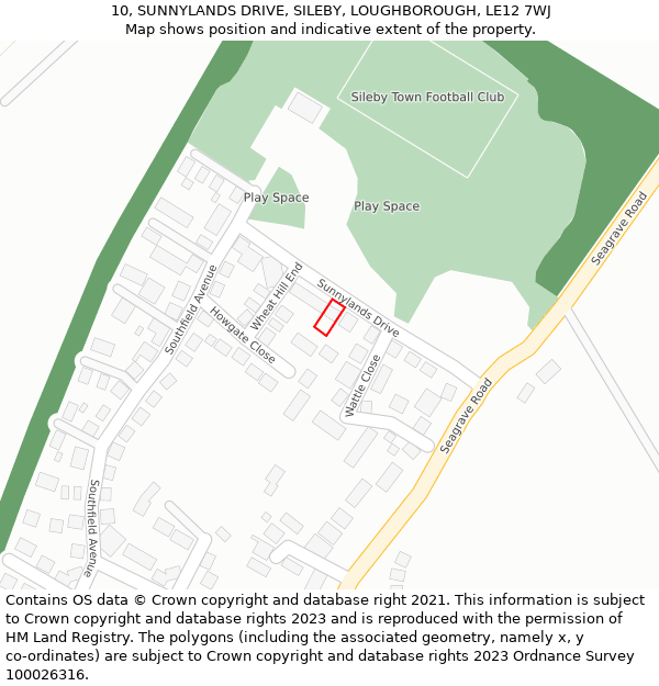 10, SUNNYLANDS DRIVE, SILEBY, LOUGHBOROUGH, LE12 7WJ: Location map and indicative extent of plot