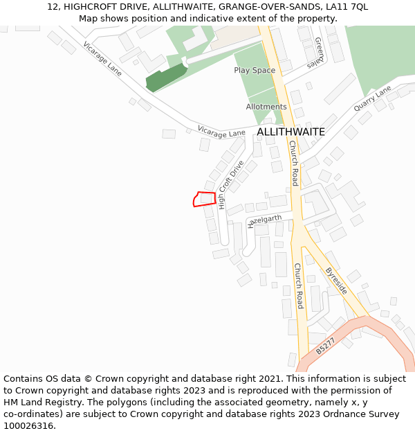 12, HIGHCROFT DRIVE, ALLITHWAITE, GRANGE-OVER-SANDS, LA11 7QL: Location map and indicative extent of plot