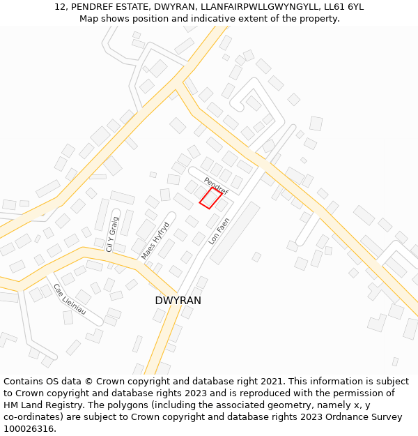 12, PENDREF ESTATE, DWYRAN, LLANFAIRPWLLGWYNGYLL, LL61 6YL: Location map and indicative extent of plot