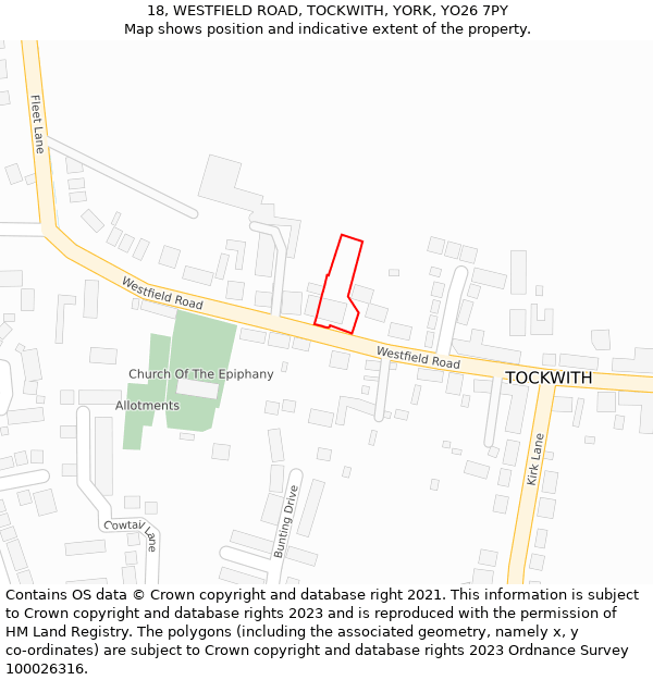 18, WESTFIELD ROAD, TOCKWITH, YORK, YO26 7PY: Location map and indicative extent of plot