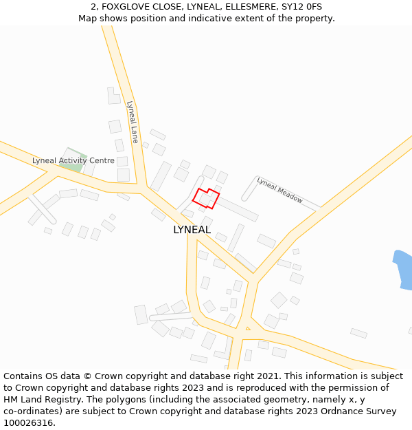 2, FOXGLOVE CLOSE, LYNEAL, ELLESMERE, SY12 0FS: Location map and indicative extent of plot