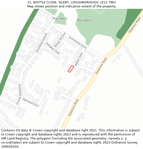 21, WATTLE CLOSE, SILEBY, LOUGHBOROUGH, LE12 7WU: Location map and indicative extent of plot