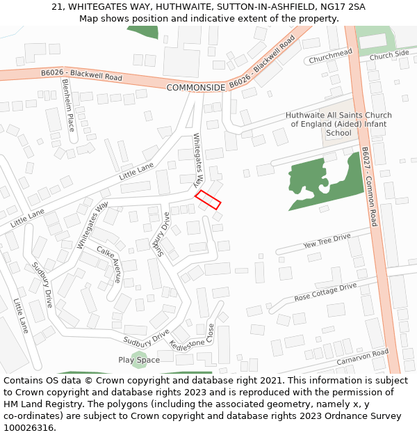 21, WHITEGATES WAY, HUTHWAITE, SUTTON-IN-ASHFIELD, NG17 2SA: Location map and indicative extent of plot