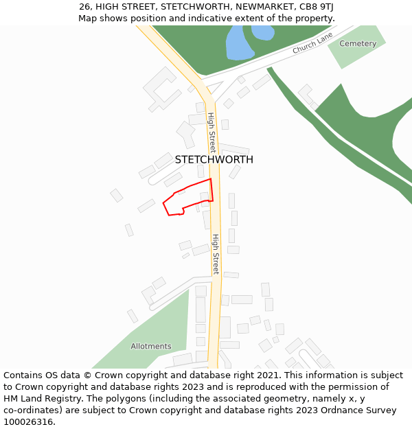 26, HIGH STREET, STETCHWORTH, NEWMARKET, CB8 9TJ: Location map and indicative extent of plot