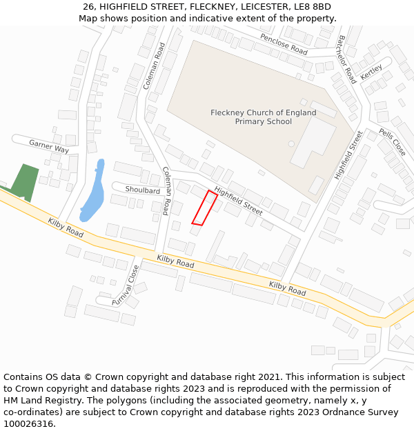 26, HIGHFIELD STREET, FLECKNEY, LEICESTER, LE8 8BD: Location map and indicative extent of plot