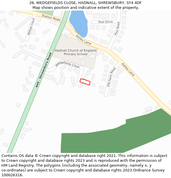 26, WEDGEFIELDS CLOSE, HADNALL, SHREWSBURY, SY4 4DF: Location map and indicative extent of plot