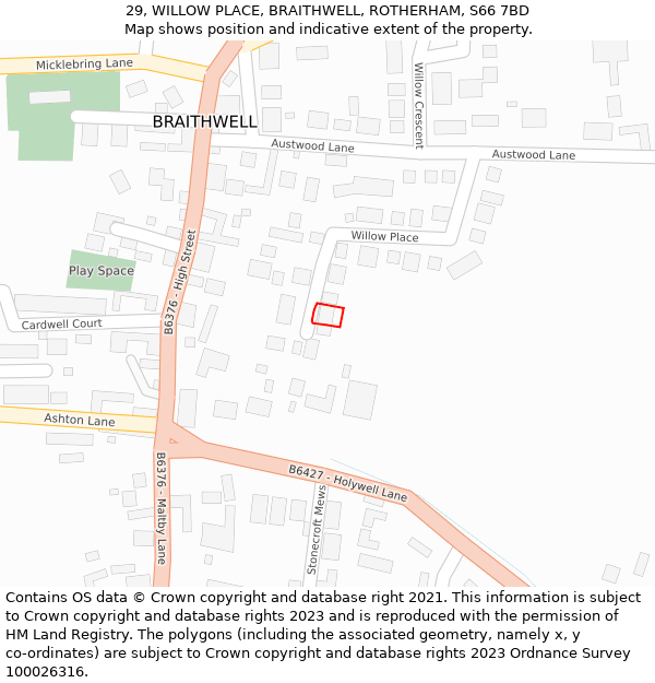 29, WILLOW PLACE, BRAITHWELL, ROTHERHAM, S66 7BD: Location map and indicative extent of plot