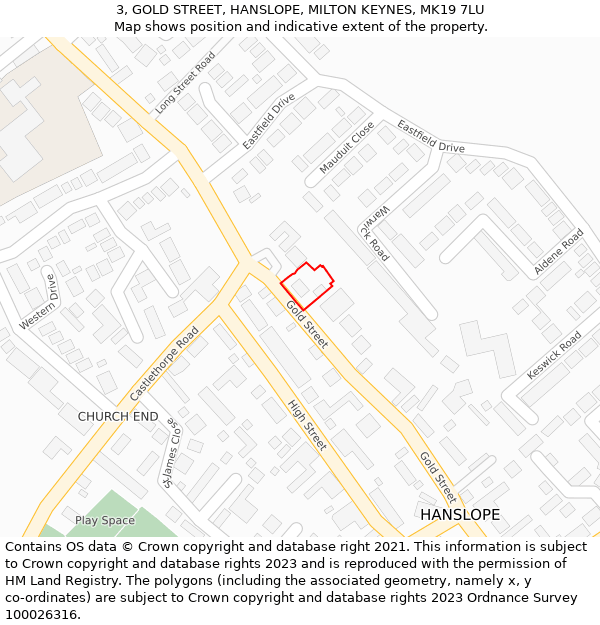 3, GOLD STREET, HANSLOPE, MILTON KEYNES, MK19 7LU: Location map and indicative extent of plot