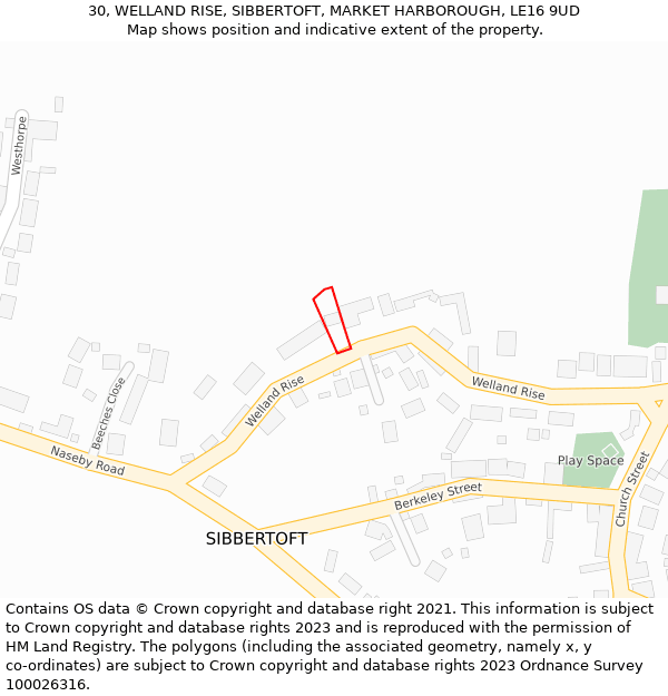 30, WELLAND RISE, SIBBERTOFT, MARKET HARBOROUGH, LE16 9UD: Location map and indicative extent of plot