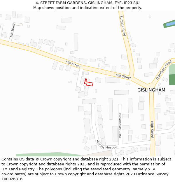 4, STREET FARM GARDENS, GISLINGHAM, EYE, IP23 8JU: Location map and indicative extent of plot