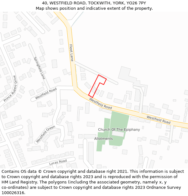 40, WESTFIELD ROAD, TOCKWITH, YORK, YO26 7PY: Location map and indicative extent of plot
