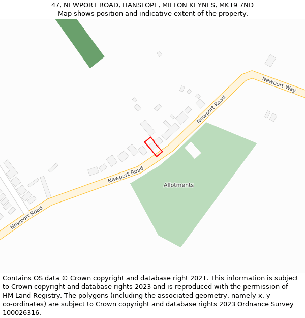 47, NEWPORT ROAD, HANSLOPE, MILTON KEYNES, MK19 7ND: Location map and indicative extent of plot