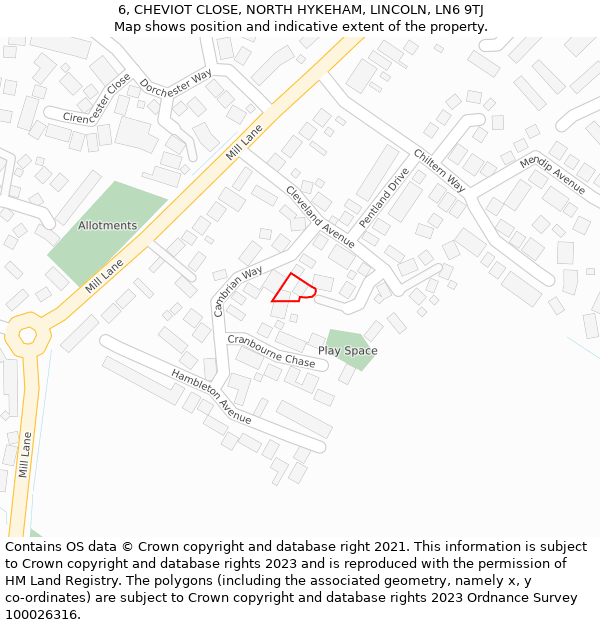 6, CHEVIOT CLOSE, NORTH HYKEHAM, LINCOLN, LN6 9TJ: Location map and indicative extent of plot