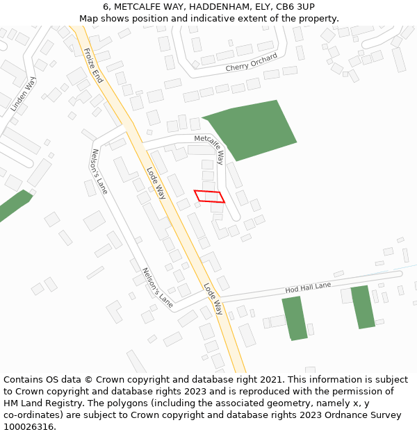 6, METCALFE WAY, HADDENHAM, ELY, CB6 3UP: Location map and indicative extent of plot