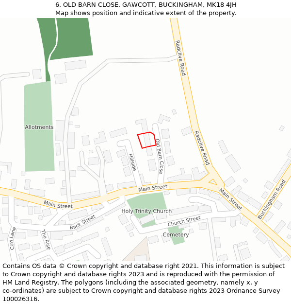 6, OLD BARN CLOSE, GAWCOTT, BUCKINGHAM, MK18 4JH: Location map and indicative extent of plot