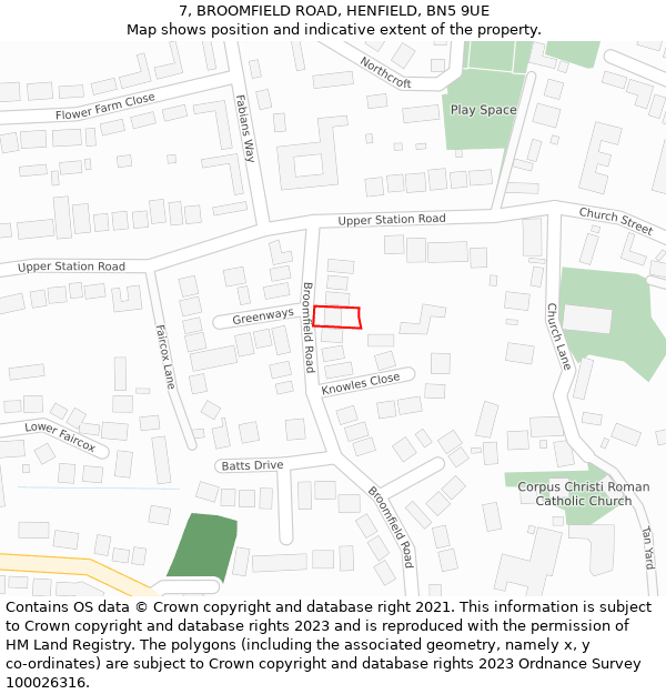 7, BROOMFIELD ROAD, HENFIELD, BN5 9UE: Location map and indicative extent of plot