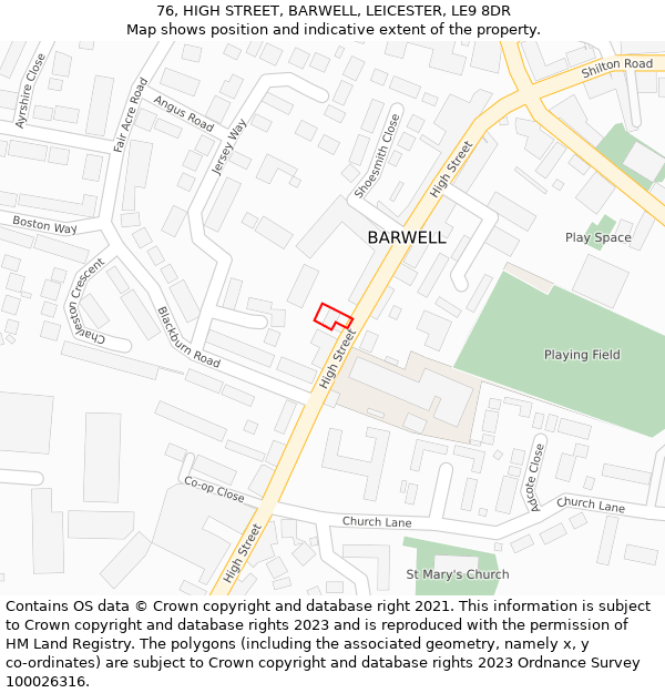 76, HIGH STREET, BARWELL, LEICESTER, LE9 8DR: Location map and indicative extent of plot