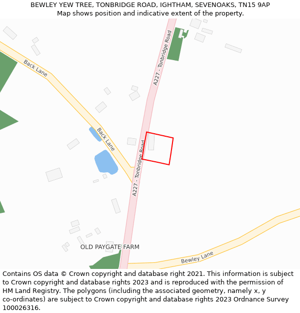 BEWLEY YEW TREE, TONBRIDGE ROAD, IGHTHAM, SEVENOAKS, TN15 9AP: Location map and indicative extent of plot