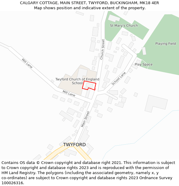 CALGARY COTTAGE, MAIN STREET, TWYFORD, BUCKINGHAM, MK18 4ER: Location map and indicative extent of plot