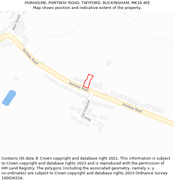 FAIRHOLME, PORTWAY ROAD, TWYFORD, BUCKINGHAM, MK18 4EE: Location map and indicative extent of plot