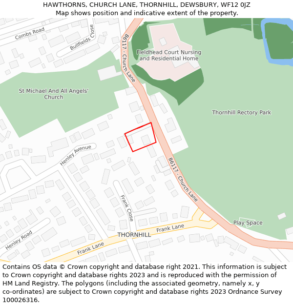 HAWTHORNS, CHURCH LANE, THORNHILL, DEWSBURY, WF12 0JZ: Location map and indicative extent of plot