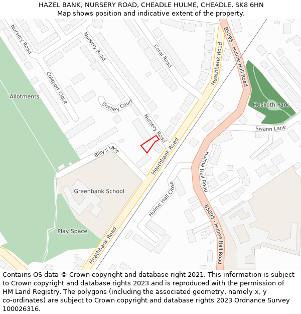 HAZEL BANK, NURSERY ROAD, CHEADLE HULME, CHEADLE, SK8 6HN: Location map and indicative extent of plot