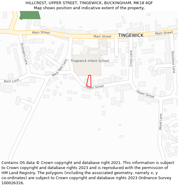 HILLCREST, UPPER STREET, TINGEWICK, BUCKINGHAM, MK18 4QF: Location map and indicative extent of plot