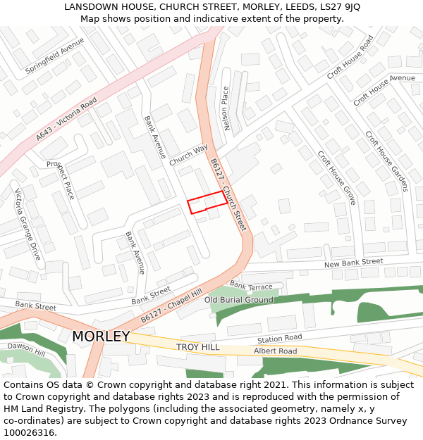 LANSDOWN HOUSE, CHURCH STREET, MORLEY, LEEDS, LS27 9JQ: Location map and indicative extent of plot