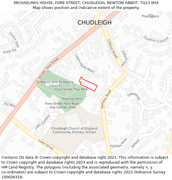 MICHAELMAS HOUSE, FORE STREET, CHUDLEIGH, NEWTON ABBOT, TQ13 0HX: Location map and indicative extent of plot