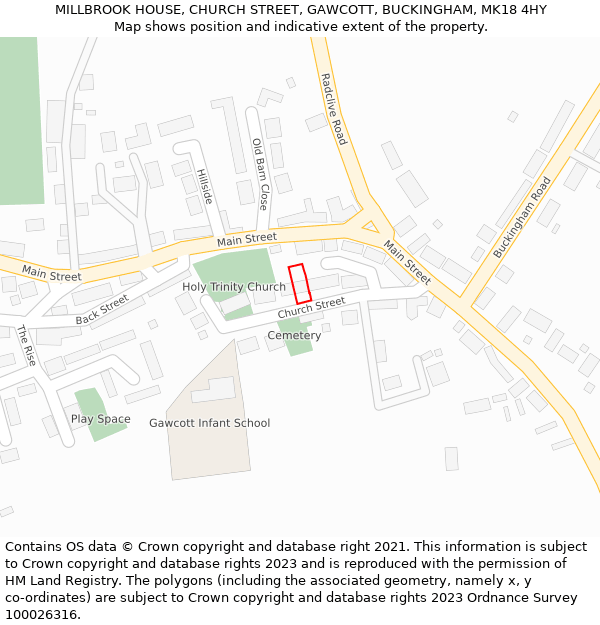 MILLBROOK HOUSE, CHURCH STREET, GAWCOTT, BUCKINGHAM, MK18 4HY: Location map and indicative extent of plot